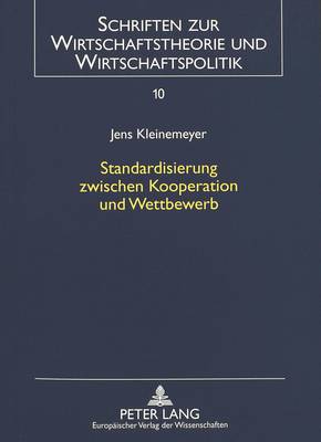Book cover for Standardisierung Zwischen Kooperation Und Wettbewerb