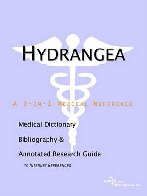 Book cover for Hydrangea - A Medical Dictionary, Bibliography, and Annotated Research Guide to Internet References