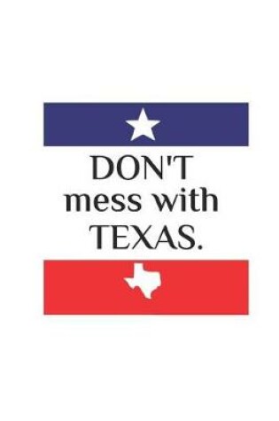 Cover of Don't Mess with Texas