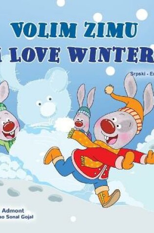 Cover of I Love Winter (Serbian English Bilingual Children's Book - Latin Alphabet)