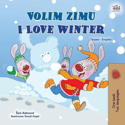 Book cover for I Love Winter (Serbian English Bilingual Children's Book - Latin Alphabet)