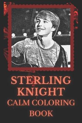 Book cover for Sterling Knight Calm Coloring Book