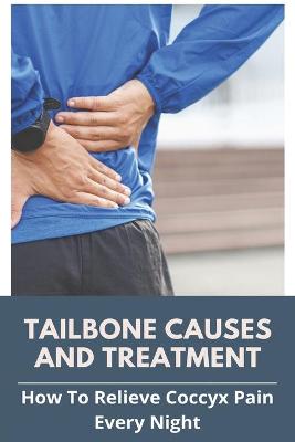 Book cover for Tailbone Causes And Treatment