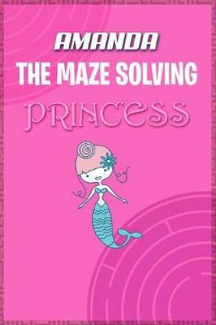 Cover of Amanda the Maze Solving Princess