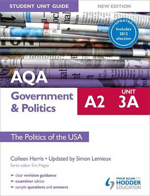 Book cover for AQA A2 Government & Politics Student Unit Guide New Edition: Unit 3a The Politics of the USA Updated