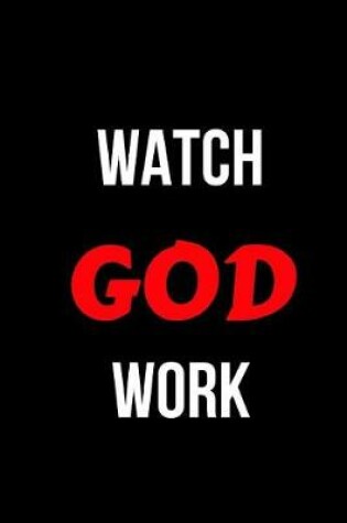 Cover of Watch God Work