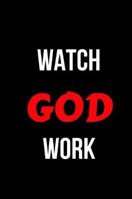 Book cover for Watch God Work