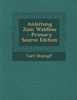 Book cover for Anleitung Zum Waldbau