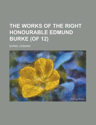 Book cover for The Works of the Right Honourable Edmund Burke, Vol. 05 (of 12)