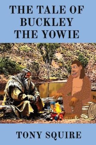 Cover of The Tale of Buckley the Yowie