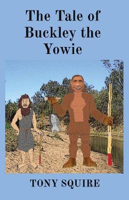Book cover for The Tale of Buckley the Yowie