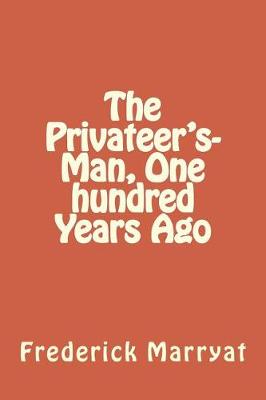 Book cover for The Privateer's-Man, One Hundred Years Ago