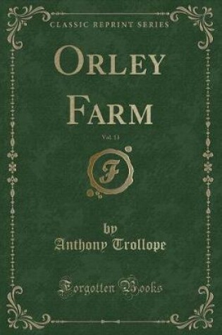 Cover of Orley Farm, Vol. 13 (Classic Reprint)