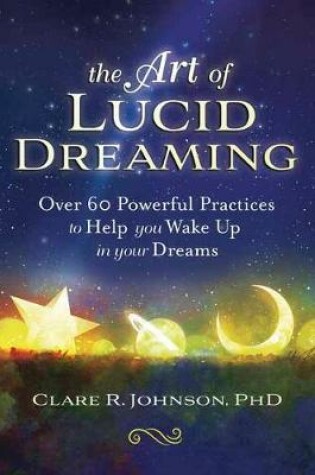 Cover of The Art of Lucid Dreaming