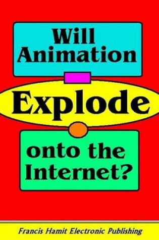 Cover of Will Animation Explode Onto the Internet?