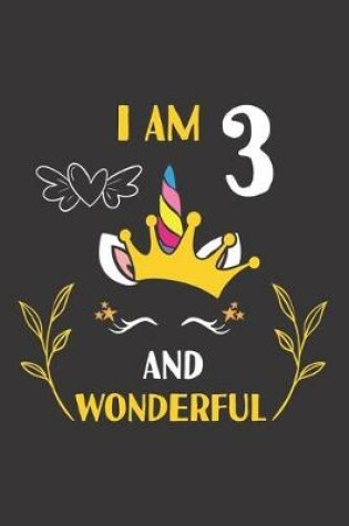 Cover of I Am 3 And Wonderful