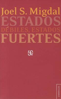 Book cover for Estados Debiles, Estados Fuertes