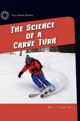 Cover of The Science of a Carve Turn