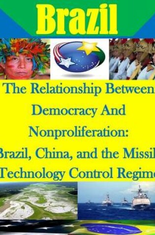 Cover of The Relationship Between Democracy And Nonproliferation