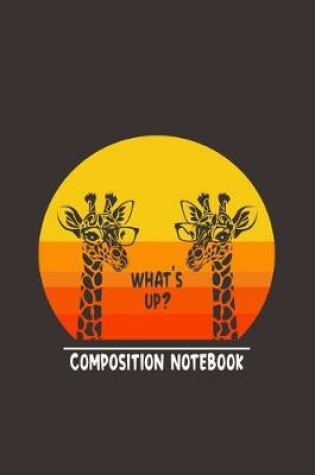 Cover of What's Up? Composition Notebook