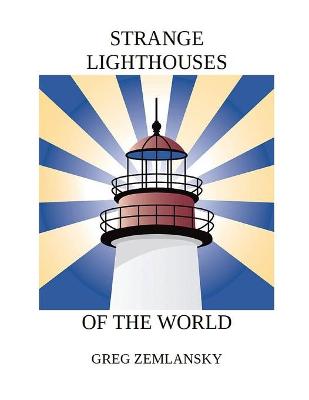 Book cover for Strange Lighthouses of the World