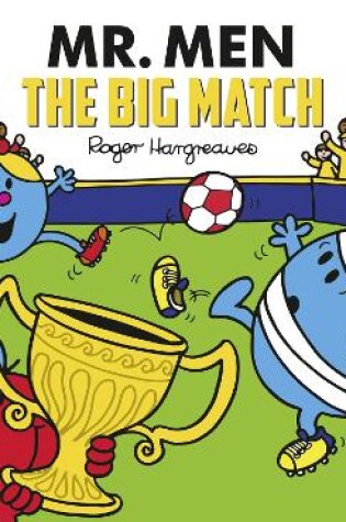 Cover of Mr. Men: The Big Match