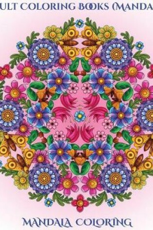 Cover of Adult Coloring Books (Mandalas)