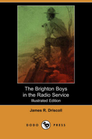 Cover of The Brighton Boys in the Radio Service(Dodo Press)