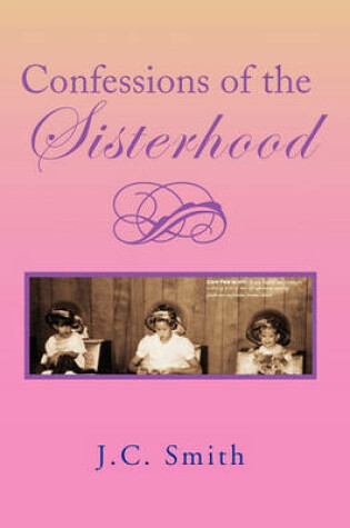 Cover of Confessions of the Sisterhood