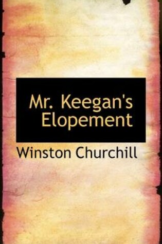 Cover of Mr. Keegan's Elopement