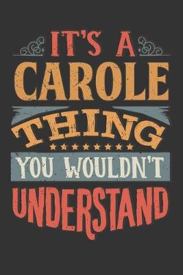 Book cover for Its A Carole Thing You Wouldnt Understand