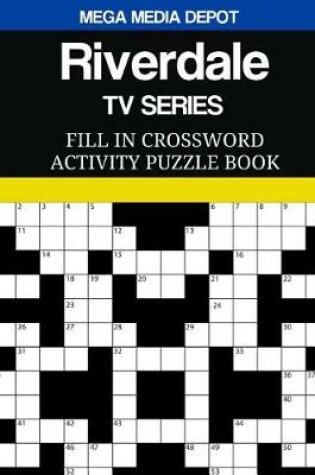 Cover of Riverdale (TV Series) Fill In Crossword Activity Puzzle Book