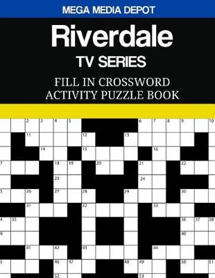 Book cover for Riverdale (TV Series) Fill In Crossword Activity Puzzle Book