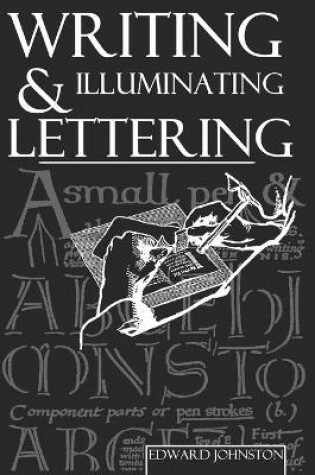 Cover of Writing, Illuminating, and Lettering