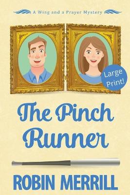 Book cover for The Pinch Runner (Large Print)