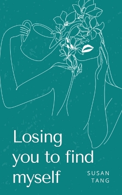 Book cover for Losing you to find myself