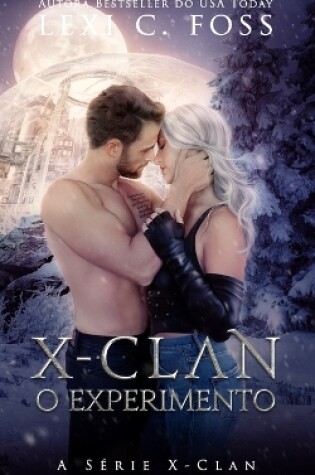 Cover of X-Clan O Experimento