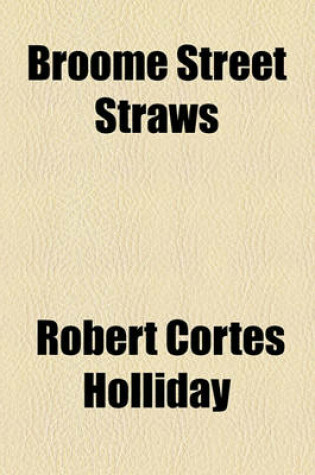 Cover of Broome Street Straws