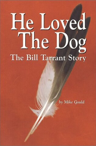 Cover of He Loved the Dog