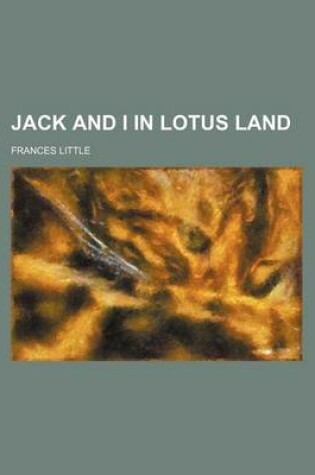 Cover of Jack and I in Lotus Land