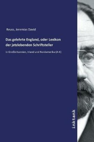 Cover of Das gelehrte England, oder Lexikon der jetzlebenden Schriftsteller