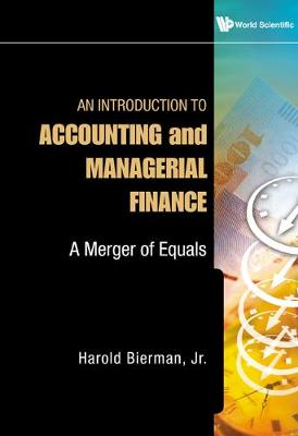 Book cover for Introduction To Accounting And Managerial Finance, An: A Merger Of Equals