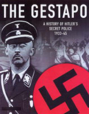 Book cover for Gestapo: A History of Hitler's Secret Police 1933-45