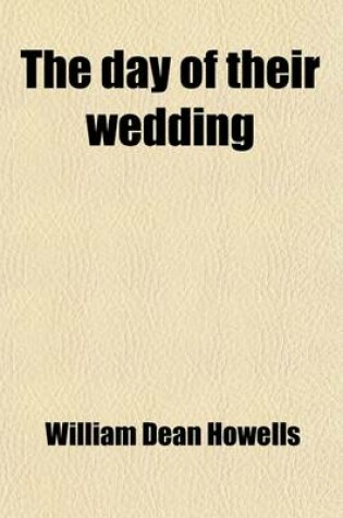 Cover of The Day of Their Wedding; A Novel