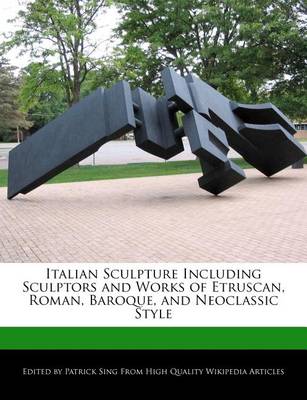 Book cover for Italian Sculpture Including Sculptors and Works of Etruscan, Roman, Baroque, and Neoclassic Style