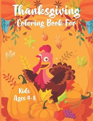 Book cover for Thanksgiving Coloring Book for kids Ages 4-8