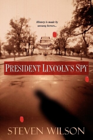 Cover of Presiden Lincoln's Spy