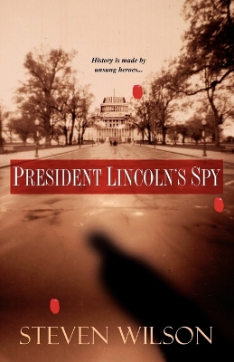 Book cover for Presiden Lincoln's Spy