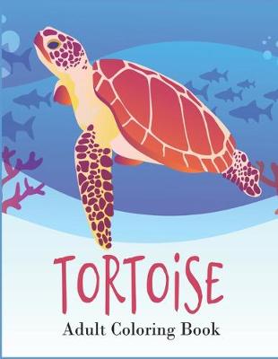 Book cover for Tortoise Adult Coloring Book