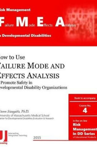 Cover of Failure Mode and Effects Analysis in Developmental Disabilities